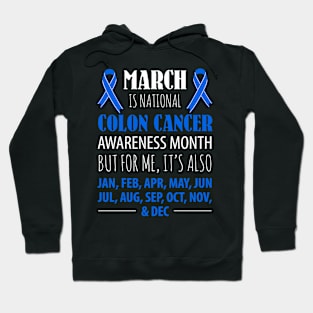 Colon Cancer March Awareness Month Hoodie